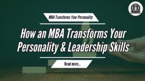 How an MBA transform your Personality
